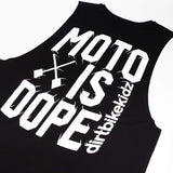 Black tank top with large 'MOTO IS DOPE' front graphic print