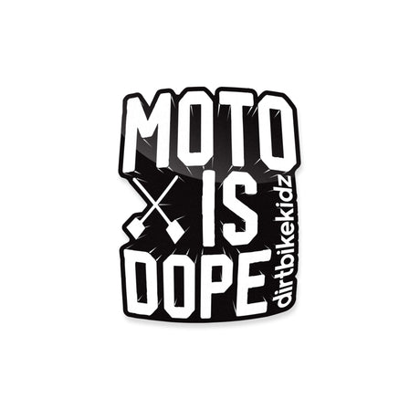 Die-cut 'MOTO IS DOPE' sticker with crossbones and vertical script text