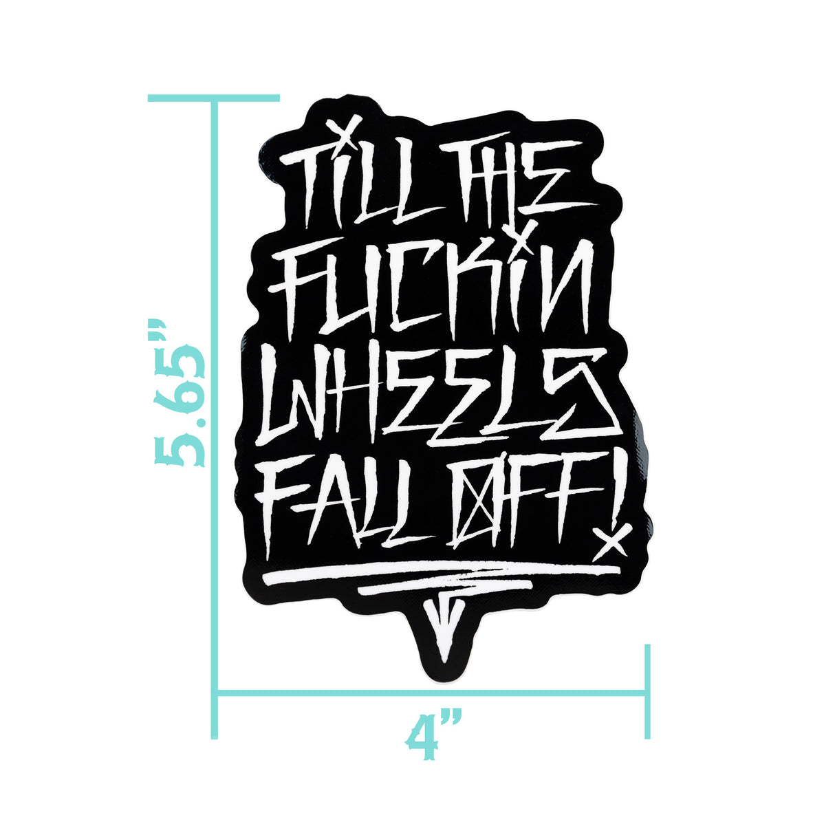 Black die-cut sticker with white graffiti lettering, 4 in wide.