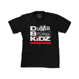 Black crewneck short-sleeve tee with large “Dumb Broke Kidz” front graphic.