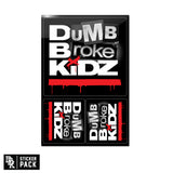 Sticker pack with black, red, and white 'Dumb Broke Kidz' logo set